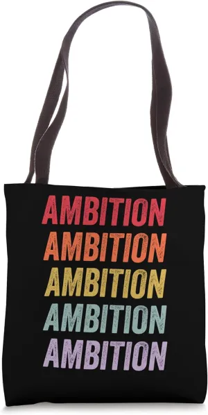 Ambition Tote Bag