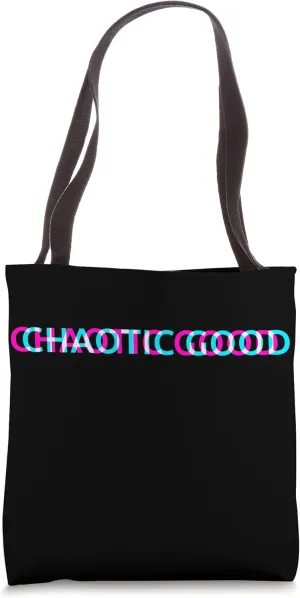 Chaotic Good Tote Bag