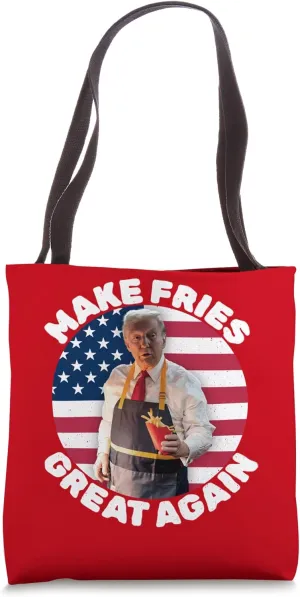 Make Fries Great Again Trump 2024 French Fries American Flag Tote Bag