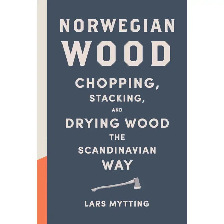 Norwegian Wood Chopping, Stacking, and Drying Wood the Scandinavian Way
