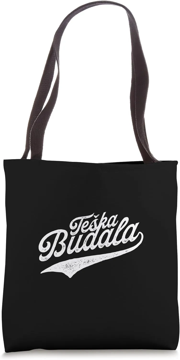 Teška Budala Tote Bag