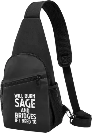 Will Burn Sage And Bridges If I Need To Unisex Chest Bag Lightweight Crossbody Shoulder Bag Travel Pocket